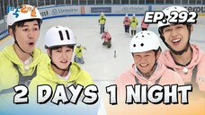 🇰🇷EP. 292 2 DAYS 1 NIGHT S04 (2025) | ENG SUB | VARIETY SHOW