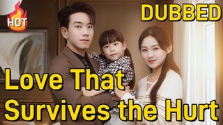 Love That Survives The Hurt : English Dubbed