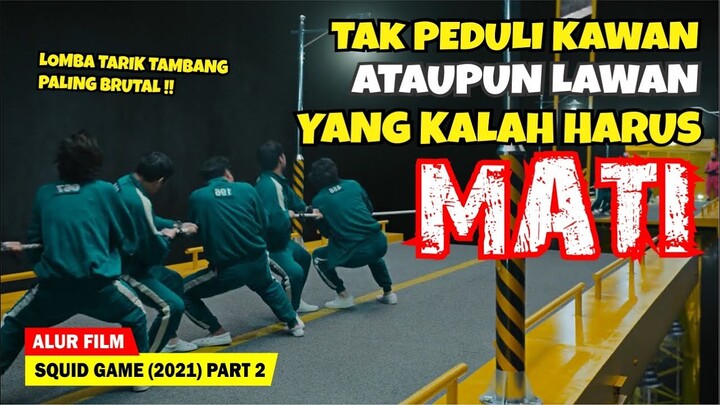 (PART 2) SEMAKIN BANYAK NYAWA MELAYANG DALAM PERMAINAN KEMATIAN | Alur Cerita Film SQUID GAME (2021)