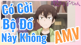 [Tôi Có Thể Nhìn Thấy Chúng] AMV | Có Cởi Bộ Đồ Này Không