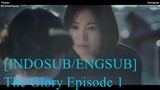 [INDOSUB/ENGSUB] The Glory Episode 1 (Song Hye Kyo - Lee Do Hyun - Im Ji Yeon) 2022