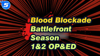 Blood Blockade Battlefront|Season 1&2 OP&ED_5