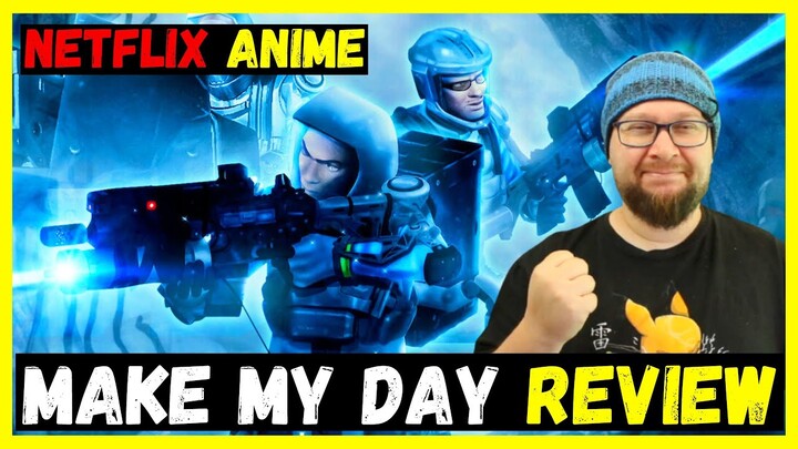 Make My Day Netflix Anime Series Review - Would you like to know more?