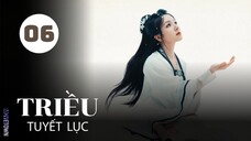 Tập 6| Triều Tuyết Lục - Coroner's Diary (Lý Lan Địch, Ngao Thụy Bằng, Dư Thừa Ân,...).