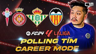 Pilih Tim FC 24 Career Mode CJM | Celta Vigo, Girona, Real Betis, Valencia