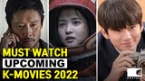 MUST WATCH UPCOMING K-MOVIES 2022 (Pt.2) | EONTALK