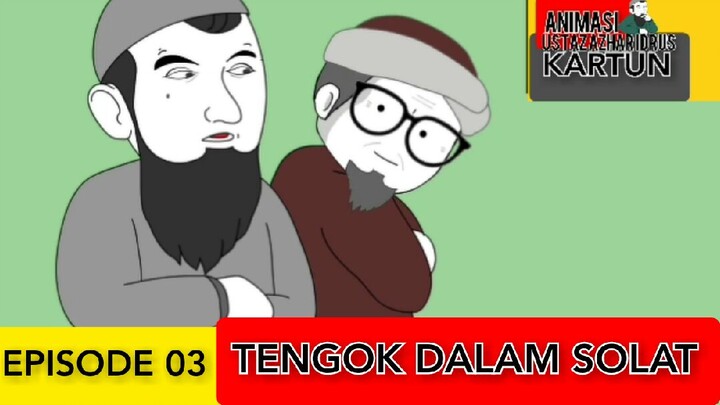 TENGOK DALAM SOLAT [EPISODE 03]