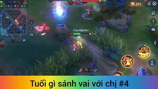 Tuổi gì sánh vai với chị p4