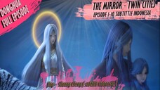 The Mirror - Twin Cities Eps. 1-10 Full Movie