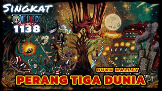 TEKS HALLEY TIGA DUNIA ⁉️REVIEW ONE PIECE 1138 TERBARU INDONESIA