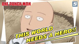 This World Needs A Hero!! | One-Punch Man Epic AMV-5