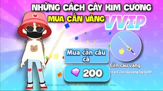 PLAY TOGETHER | TẤT TẦN TẬT CÁCH KIẾM KIM CƯƠNG ĐỂ MUA CẦN CÂU VÀNG ĐẸP NHẤT GAME | Karos TV