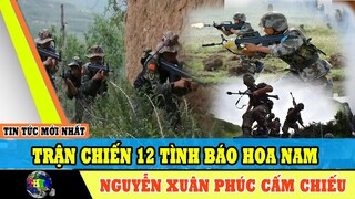 🔴BẢN TIN MỚI NHẤT NGÀY 9/9: Cận Cảnh Trận Chiến 12 Tình Báo Hoa Nam Cứu Tướng Thông Và Biên Phòng VN