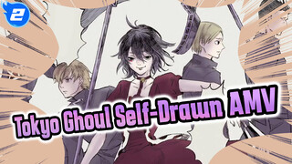 Tokyo Ghoul Self-Drawn AMV Series_2