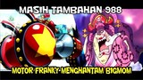 MASIH 988 – TAMBAHAN LAGI NIH!!  SERANGAN MOTOR FRANKY MENGENAI WAJAH BIGMOM