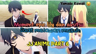 Moment akutsu dan lily saat sad dan mengkece 😎 / JJ ANIME 🎟