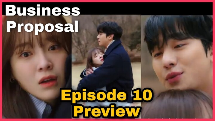 Business Proposal Episode 10 Preview