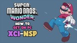 How to Get XCI or NSP ROM of Super Mario Bros. Wonder on PC
