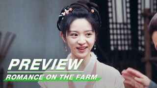 EP23 Preview | Romance on the Farm | 田耕纪 | iQIYI