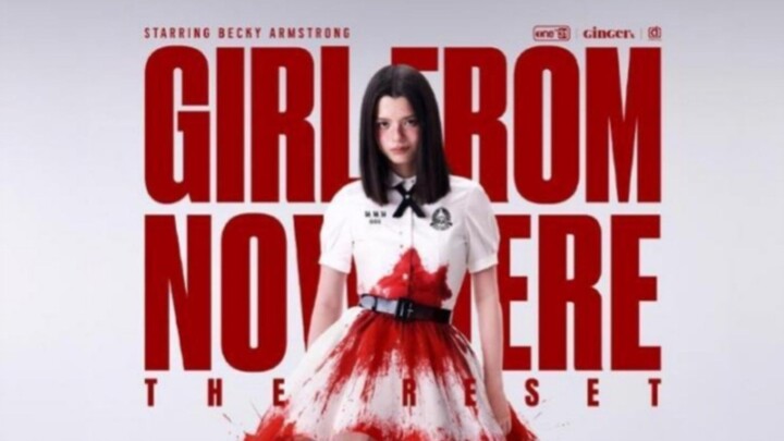 [SERIES] GIRL FROM NOWHERE THE RESET - Serial Thriller Terbaru Nano Kembali