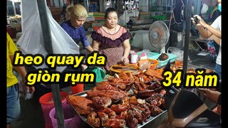 Hàng Heo Quay Chị Mai Da Giòn Rụm 34 Năm Cực Hút Khách Ở Quận 6