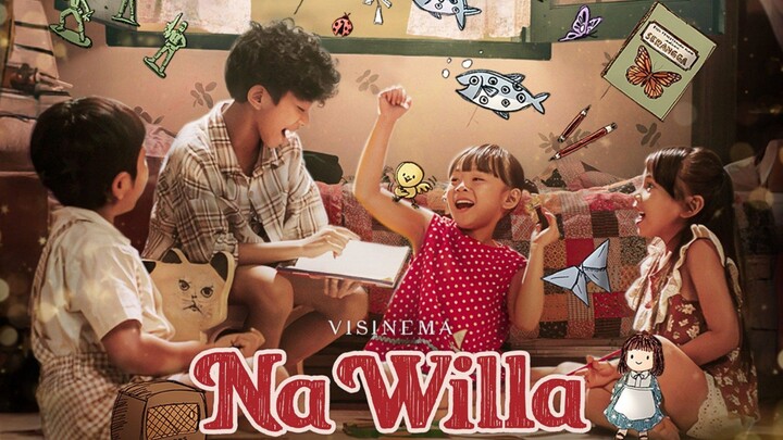 Review Film Na Willa | Menceritakan kehidupan dari sudut pandang anak kecil Membuat kita Nostalgia