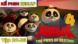 Kung Fu Panda 4: Môn Võ Bí Truyền 2019 | Kể Phim (Tập 20- HẾT)