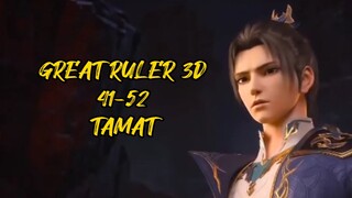 GREAT RULER 3D EPISODE 41-52 TAMAT