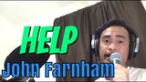 HELP - John Farnham (Cover by Bryan Magsayo - Online Request)