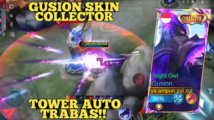 GUSION SKIN COLLECTOR, TOWER AUTO TRABAS