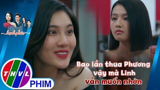 Bao lần đấu khẩu thua Nhã Phương vậy mà Linh vẫn muốn nhờn | BÊN BỜ HẠNH PHÚC