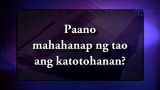Paano mahahanap ng tao ang katotohanan - Ang Dating Daan