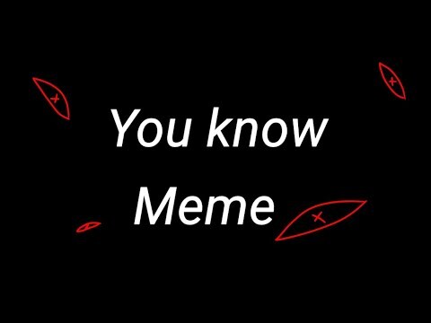 You know meme (big gift)