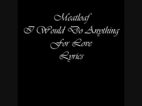 Meat Loaf I Would Do Anything For Love Lyrics