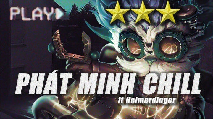 TFT SET 6 - ĐTCL 6_ Học Giả + Phát Minh, Heimerdinger ⭐⭐⭐gánh kèo cực gắt - SUNDAY CHILL