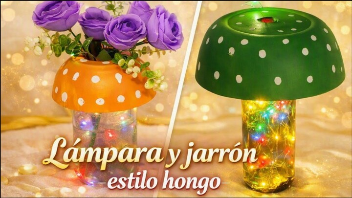 Lámpara y jarrón estilo hongo _ Decoración artesanal con luces LED