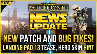 Battlefront Update | Game-Breaking Bugs Fixed! Landing Pad 13 Scarif Map, Hero Skin Hint