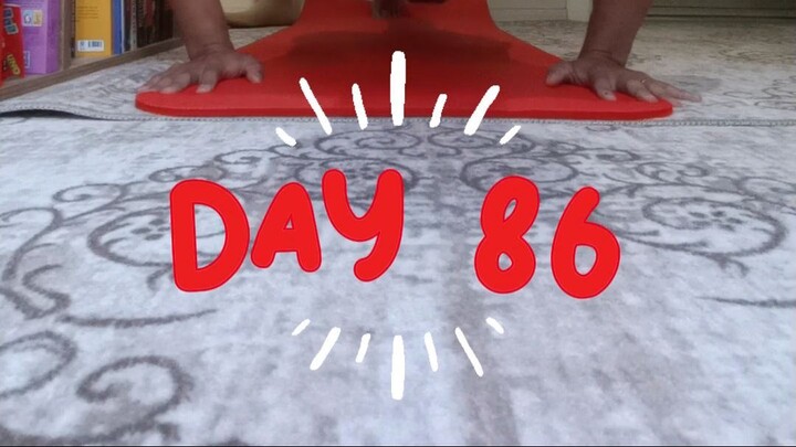 Day 86 - If You Knew What Day 86 Felt Like... 🔥