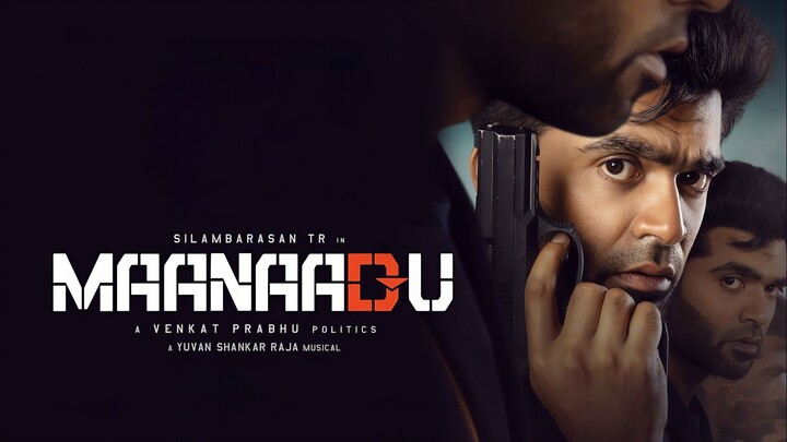 Maanaadu (2021) Tamil 1080p HD - Silambarasan TR, Kalyani Priyadarshan, Yuvan Shankar Raja, Venkat
