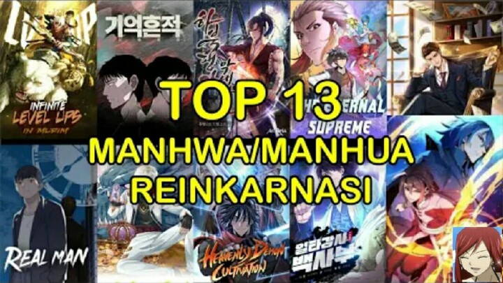 Rekomendasi!!! TOP 13 Manhwa,Manhua REINKARNASI #bestofbest