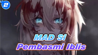 [Si Pembasmi Iblis / MAD]
Memberitahumu Apa Itu Keputusasaan_2