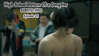 High School Return of a Gangster | Sub INDO Epsisode 1