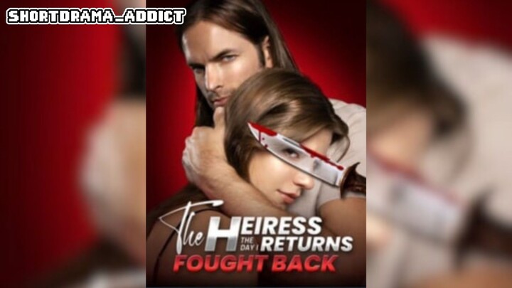 The Heiress Returns the Day I Fought Back