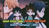 Jatuh Cinta Pada Teman Masa Kecil | Anime Romance - Tamako Love Story [AMV]