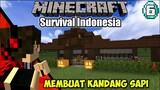 Membuat Kandang Sapi || Minecraft Survival Indonesia Episode 6