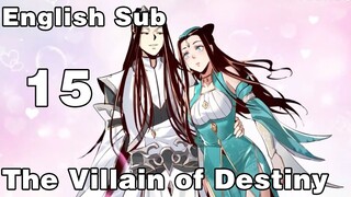 【The Villain of Destiny】EP15  1080P  English Subtitles Chinese Anime