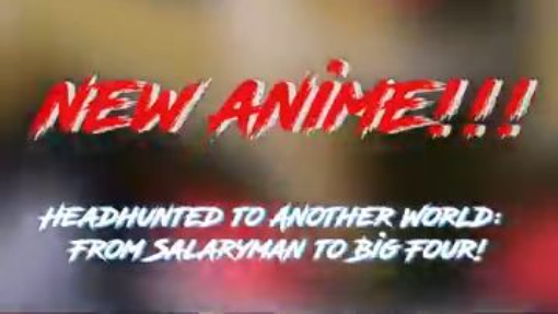 Headhunted to Another World: From Salaryman to Big Four!