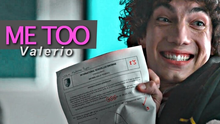 ► Valerio || ME TOO (Elite S3)