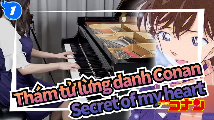 [Thám tử lừng danh Conan]EN9-Secret of my heart-Kuraki Mai|Bản Piano của Ru_1