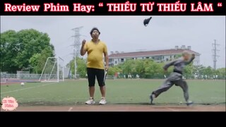 REVIEW PHIM: “ THIẾU TỬ THIẾU LÂM “ #reviewphimhaynhat